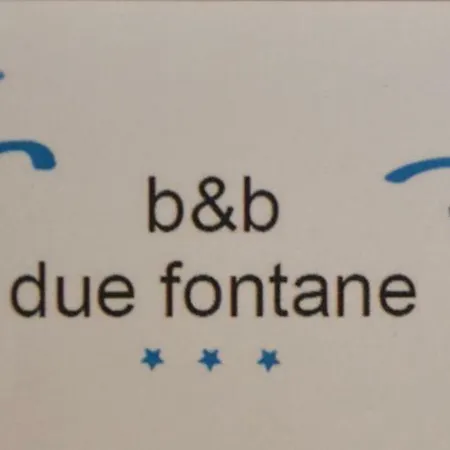 Due Fontane לינה וארוחת בוקר